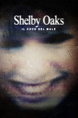 Shelby Oaks - Il covo del male