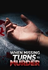 Poster di When Missing Turns to Murder