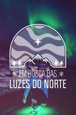 Poster for Em Busca das Luzes do Norte