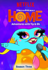 Poster for Home: Adventures with Tip & Oh Season 3