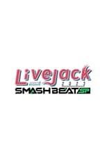 Poster for カンテレ開局65周年記念 Livejack 2023 SMASH BEAT SP