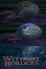 The Making of the Opening of Without Borders