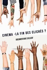 Poster for Cinéma : la fin des clichés ? 