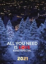 all you need is love kerstspecial 2021