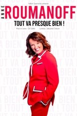 Poster for Anne Roumanoff - Tout va presque bien !