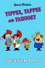 Poster for Yippee, Yappee and Yahooey Season 1