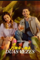 Ama me Duas Vezes poster