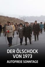 Poster for Der Ölschock von 1973 - Autofreie Sonntage