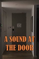 A Sound at the Door