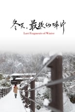 Poster for Last Fragments of Winter