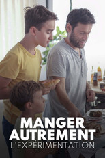 Manger autrement : L'Exp&eacute;rimentation