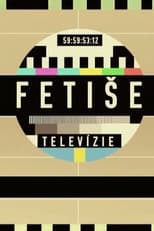 Poster for Fetiše televízie