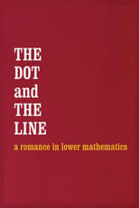 Poster for The Dot and the Line: A Romance in Lower Mathematics 