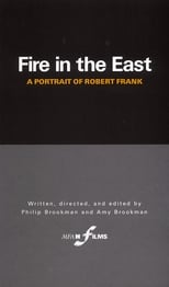 Poster for Fire in the East: A Portrait of Robert Frank