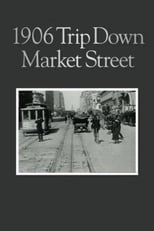 A Trip Down Market Street Before the Fire (1906)