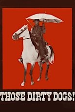 Those Dirty Dogs! poster movie