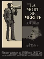 La mort se mérite - Digressions avec Serge Livrozet poster movie