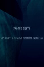 With the Submarine in the Arctic? – Sir Hubert’s Trip to the North Pole (2011)