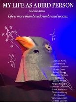 My Life as a Bird Person (Short Film by Michael Avina) main poster