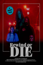 Poster for Rewind or Die 