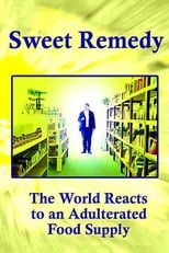 Sweet Remedy: The World Reacts to an Adulterated Food Supply (2006)
