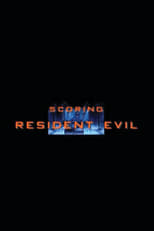 Poster for Scoring Resident Evil
