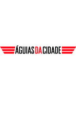 Águias da Cidade (2012)