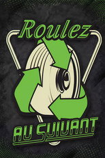 Roulez au suivant poster