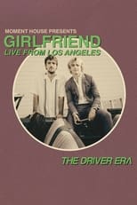 Poster for The Driver Era: Girlfriend (Live from LA)