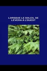 Poster for Lorsque le soleil se lèvera à l'ouest 