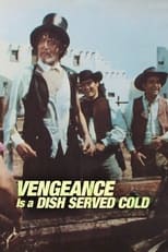 Poster for Vengeance Is a Dish Served Cold 