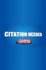 Citation Needed, from the Technical Difficulties (2014)