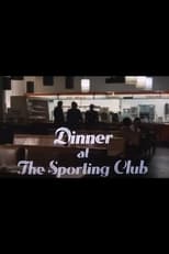 Poster for Dinner at The Sporting Club 