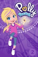 Poster for Polly Pocket Season 2