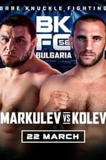 Poster for BKFC 58: BULGARIA Markulev vs Kolev 