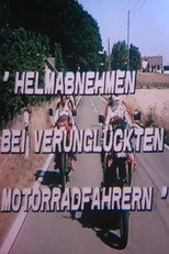 Helm abnehmen bei verunglückten Motorradfahrern poster