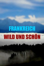 Poster zu Staffel 1 – Frankreich – Wild und schön