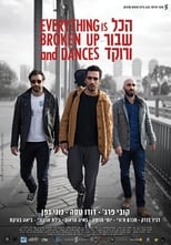 Poster for Everything Is Broken Up and Dances 