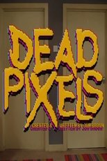 Poster for Dead Pixels Season 2