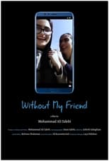 Poster for Without My Friend