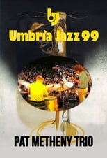 Poster for Pat Metheny Trio: Live At Umbria Jazz Festival