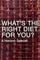 Poster di What's the Right Diet for You? A Horizon Special