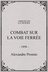 Poster for Combat sur la voie ferrée