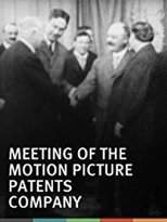 Meeting of the Motion Pictures Patents Company Meeting of the Motion Pictures Patents Company