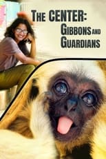 Poster for The Center: Gibbons and Guardians