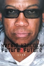 Poster for Herbie Hancock  Future2future Live