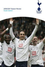 Tottenham Hotspur - Official Review Of The Season 2006-07 poster
