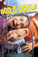 Bud und Doyle - Total Bio, garantiert schädlich