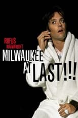 Poster for Rufus Wainwright - Milwaukee a Last !!!