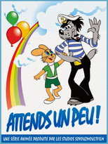 Attends un peu!